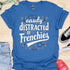 Easily distracted by frenchies - V5 - Baseball Text T-Shirt